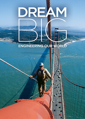 Dream Big: Engineering Our World